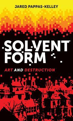 预订solvent form: art and destruction