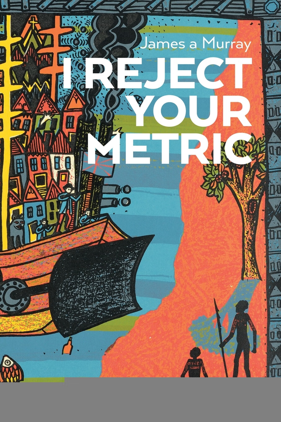 【预售按需印刷】i reject your metric