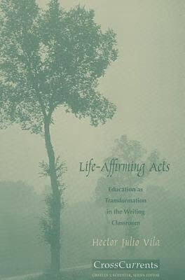预订 life-affirming acts: education as transformation in the