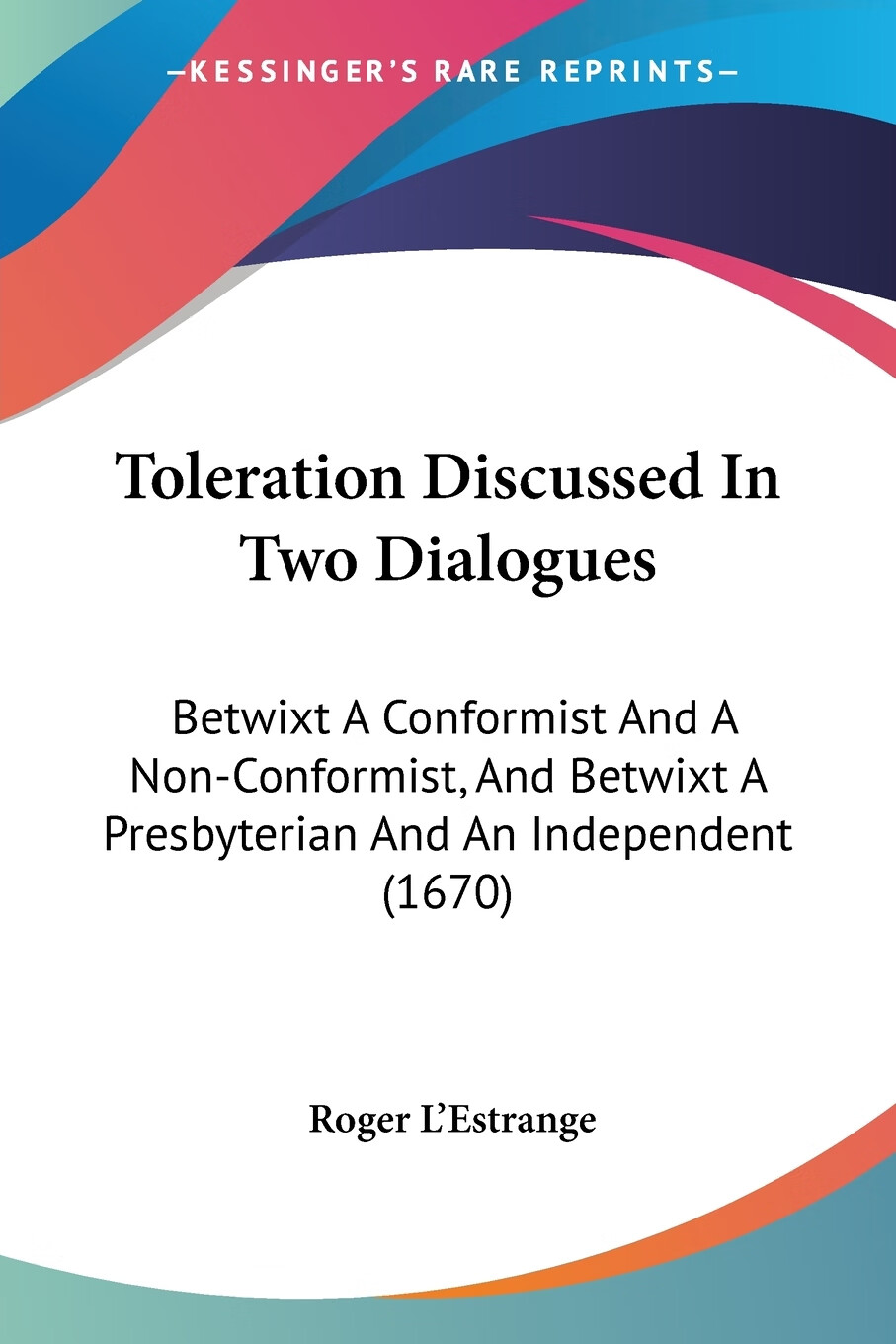 【预售 按需印刷】toleration discussed in two dialogues