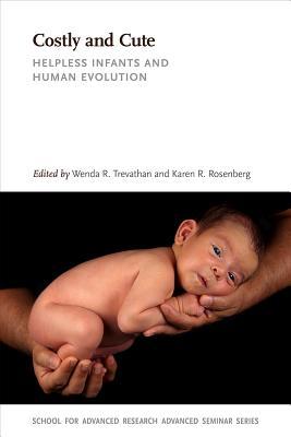 预订costly and cute: helpless infants and human evol
