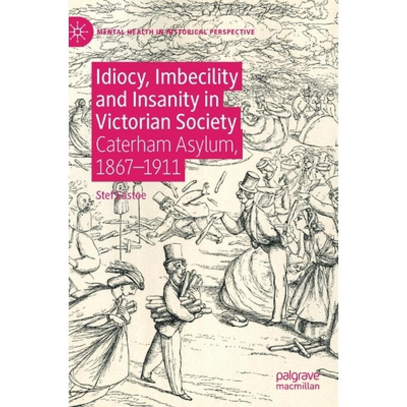 预订 idiocy, imbecility and insanity in victorian.