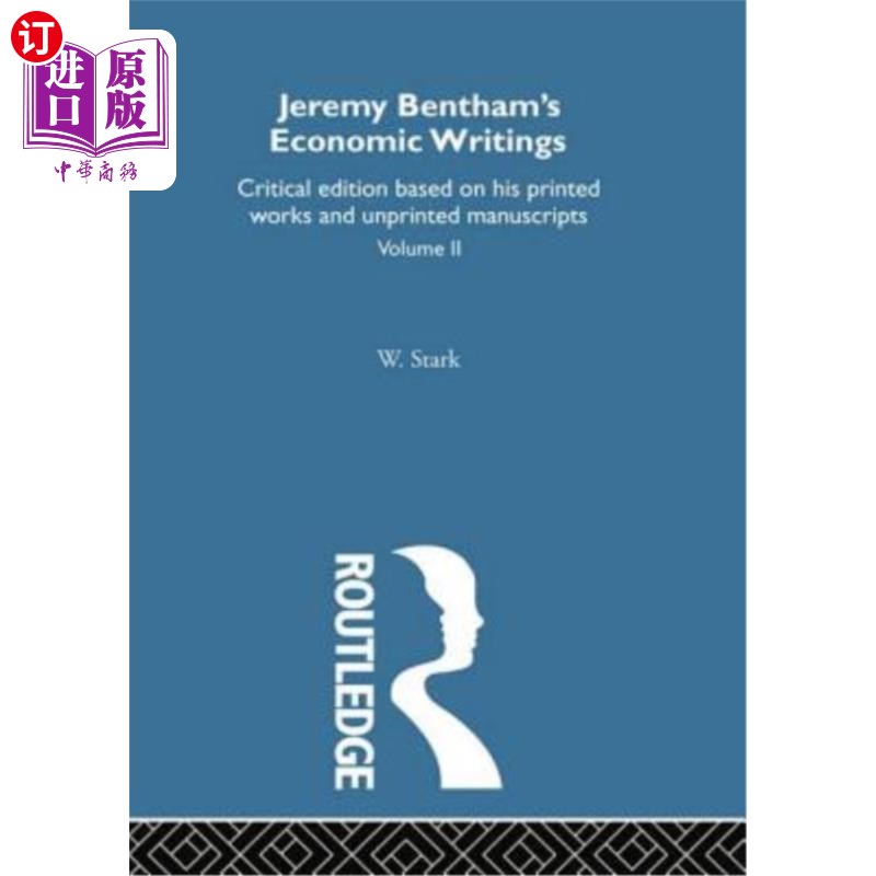 benthams economic writings: volume two 杰里米·边沁的经济著作