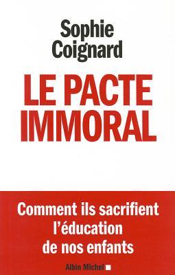 预订le pacte immoral: comment ils sacrifient l07duca