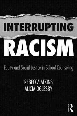 预订interrupting racism: equity and social justice in school