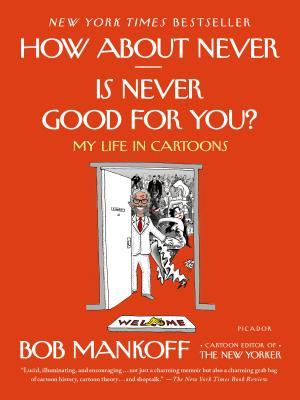 预订how about never--is never good for you?: my life in cartoons