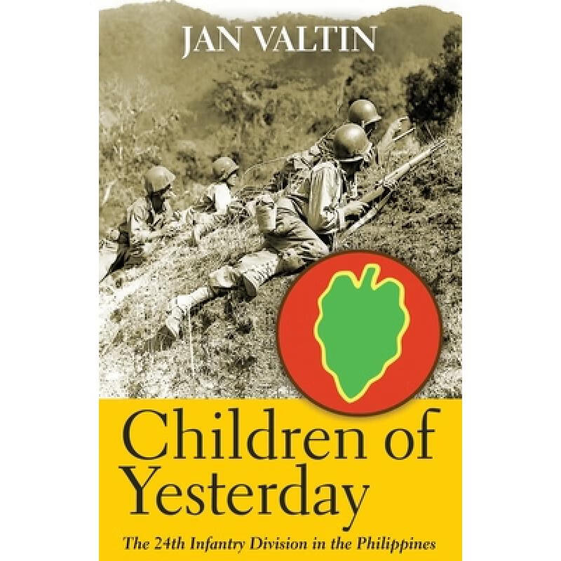 预订 children of yesterday: the 24th infantry div.
