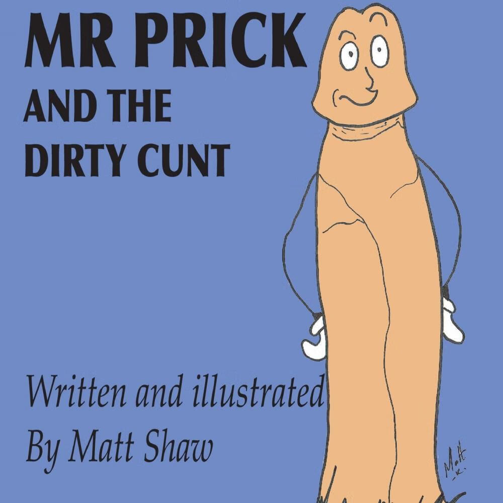 prick and the dirty cunt
