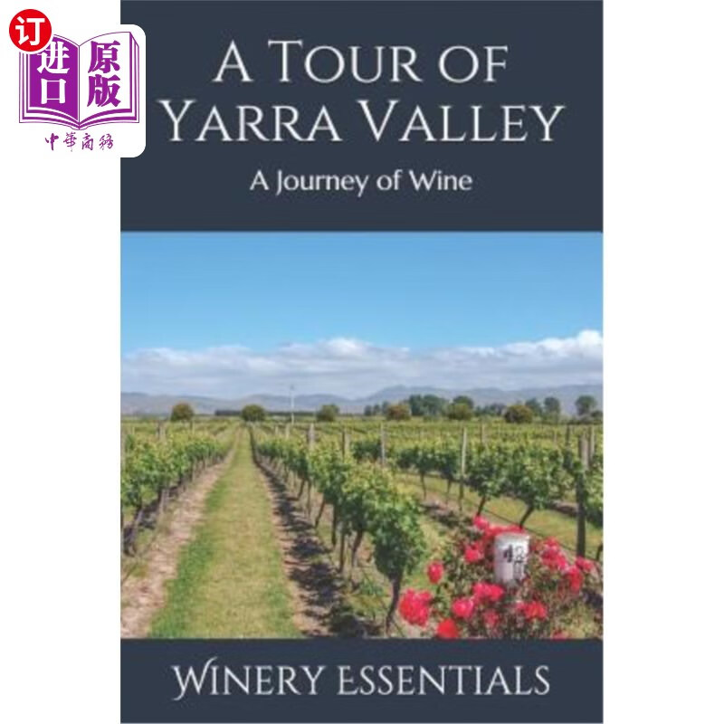 海外直订a tour of yarra valley: a journey of wine 亚拉河谷之旅