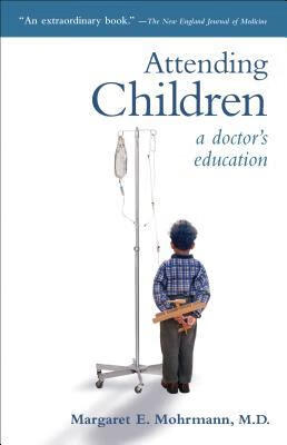 预订 attending children: a doctors education