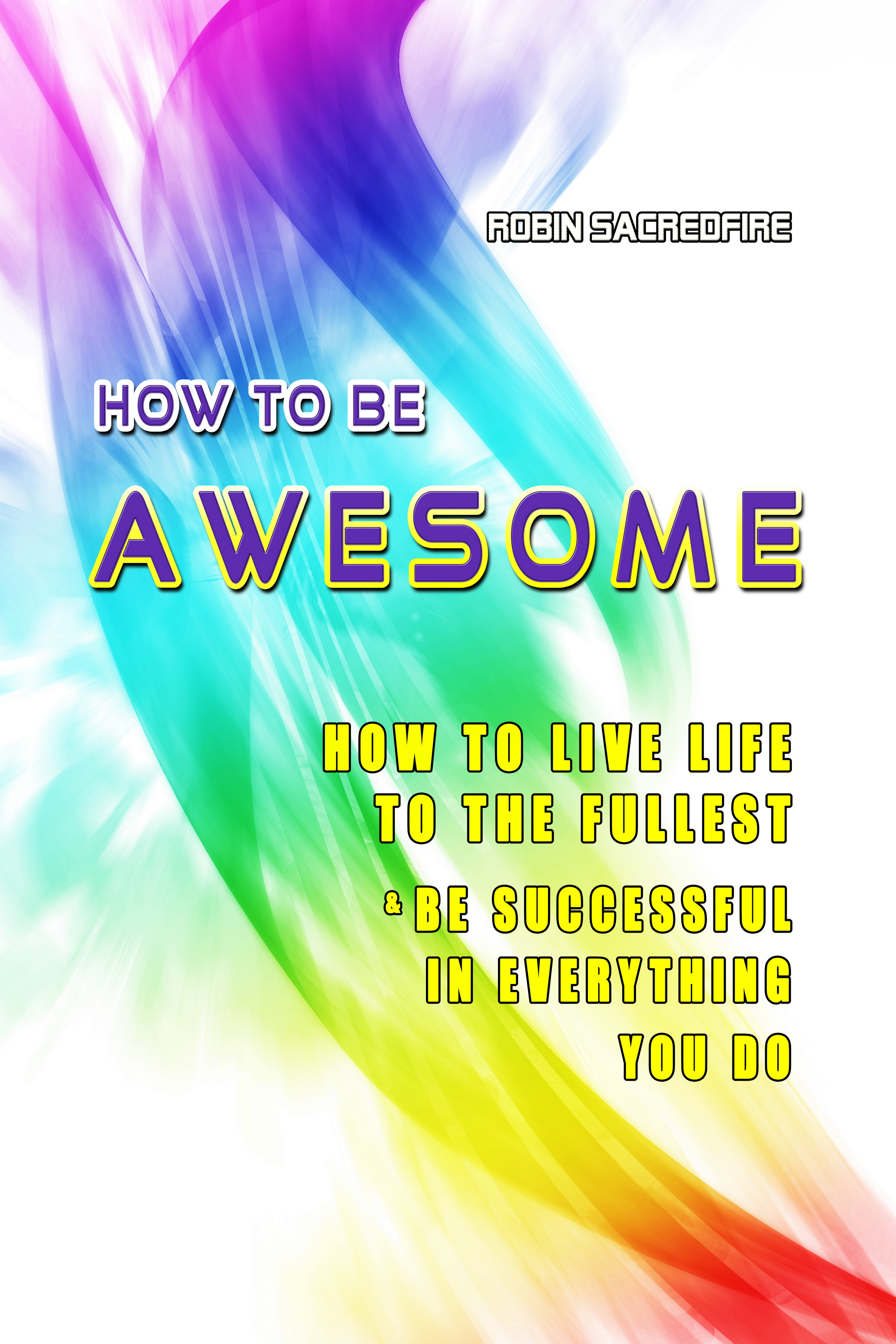 how to be awesome