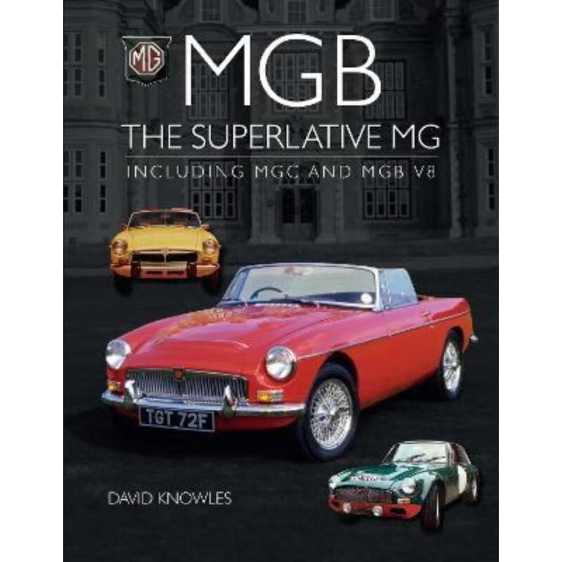 预订mgb - the superlative mg:including mgc and mgb v8
