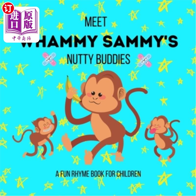 海外直订meet whammy sammys nutty buddies: a fun rhyme book for