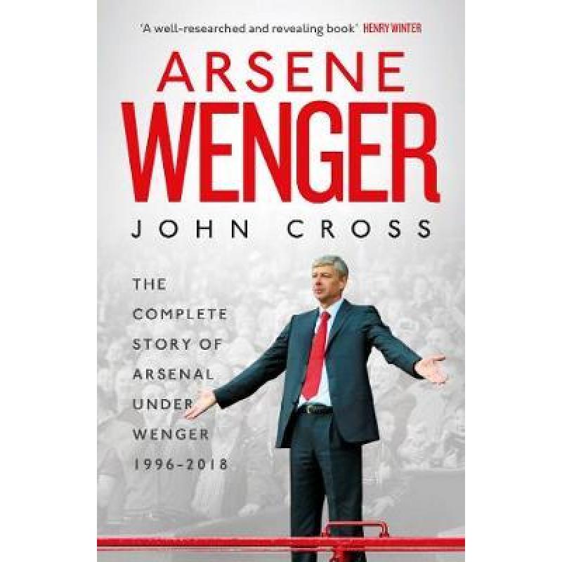 预订 Arsene Wenger : The Inside Story of Arsenal ...