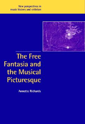 预订 The Free Fantasia and the Musical Picturesque