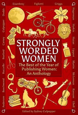 预订strongly worded women: the best of the year of p