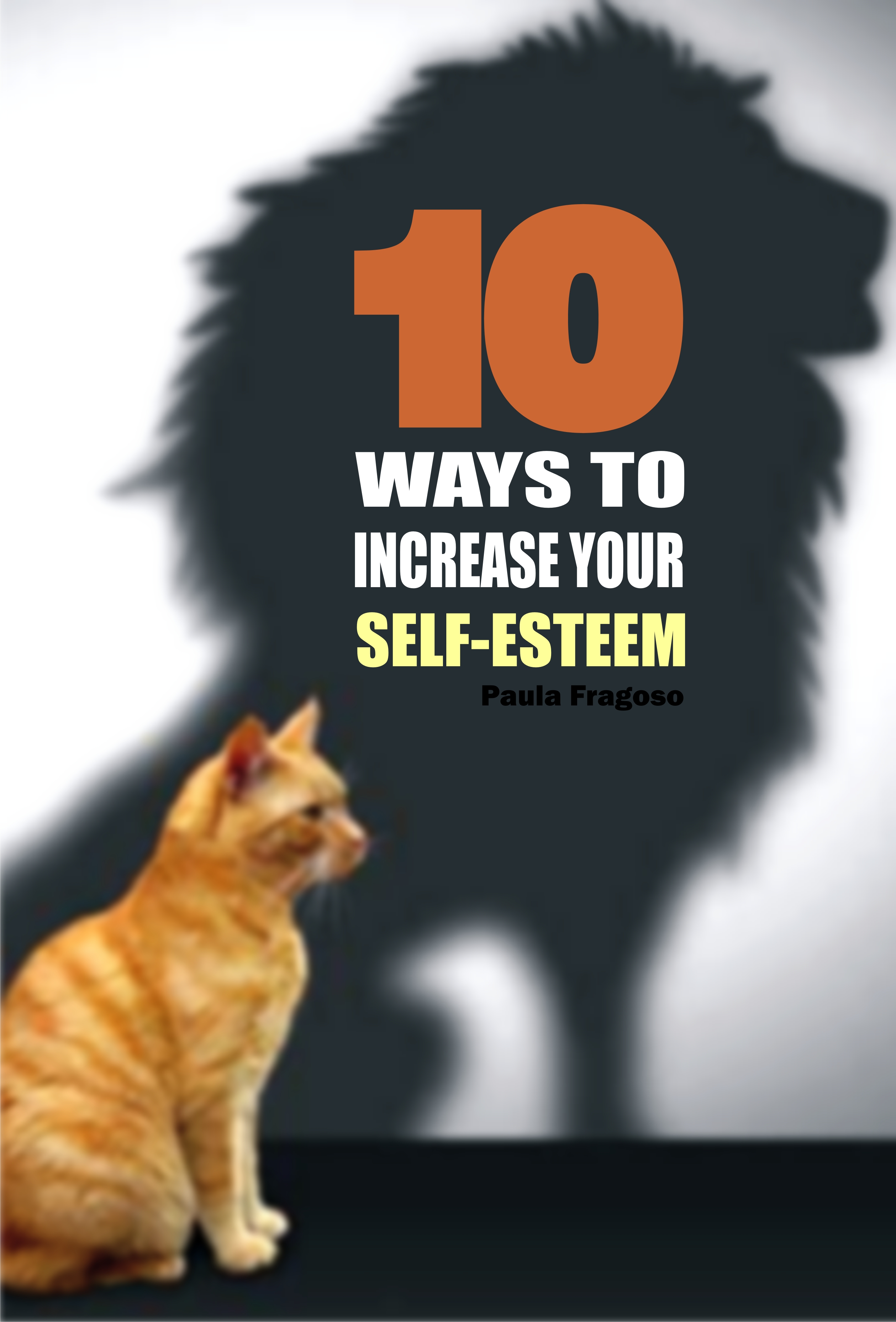 10 ways to increase your self-esteem