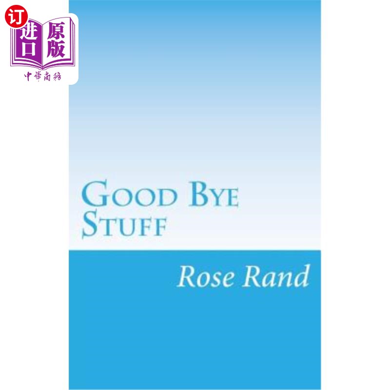 【中商海外直订】good bye stuff: finding delight in detaching