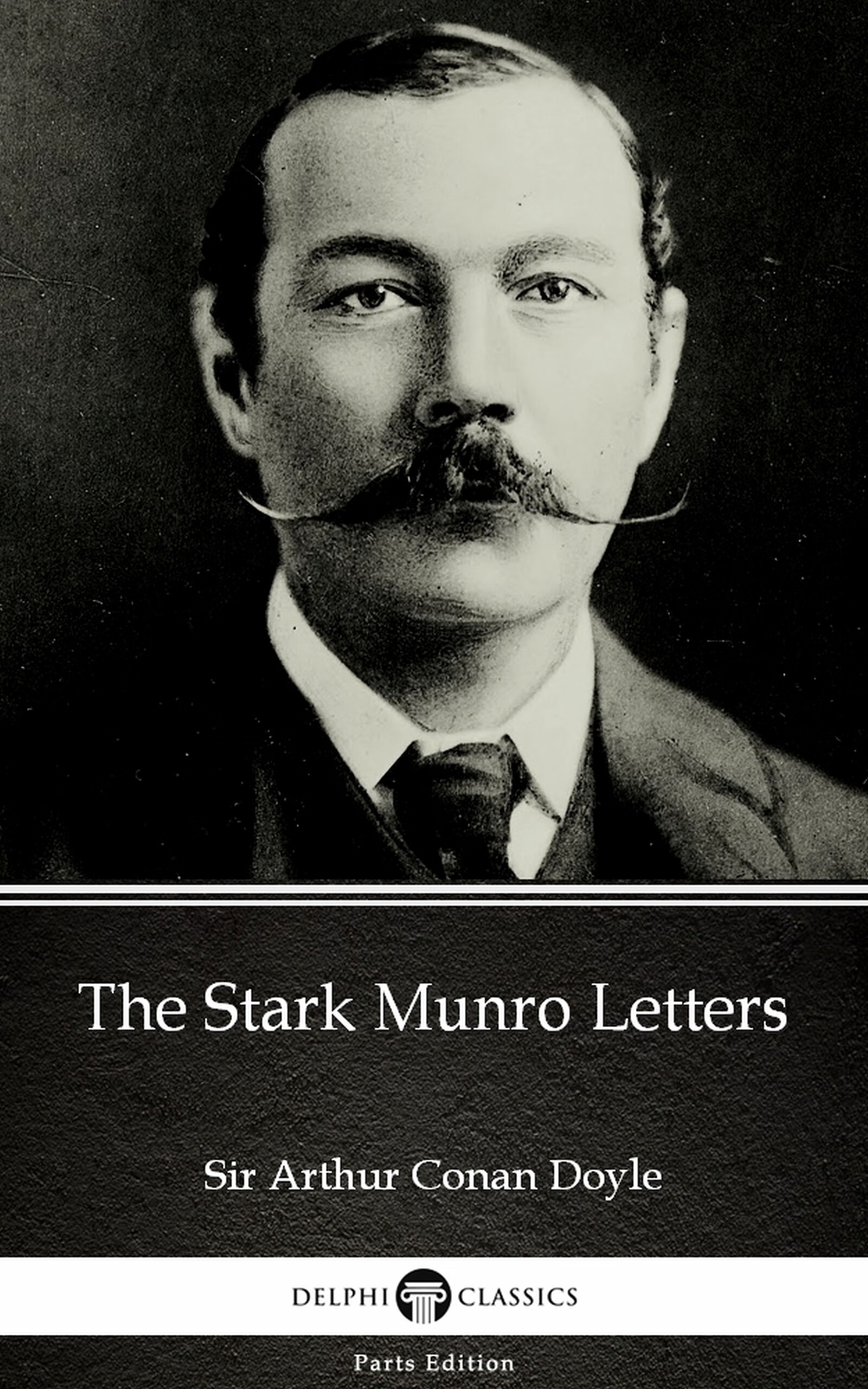 the stark munro letters by sir arthur conan doyle (illustrated)