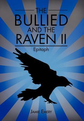 预订the bullied and the raven ii: epitaph