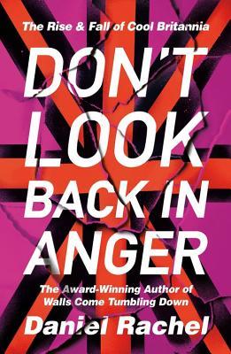 预订dont look back in anger: the rise and fall of cool