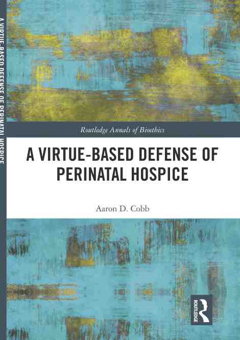 预售 按需印刷 a virtue based defense of perinatal hospice