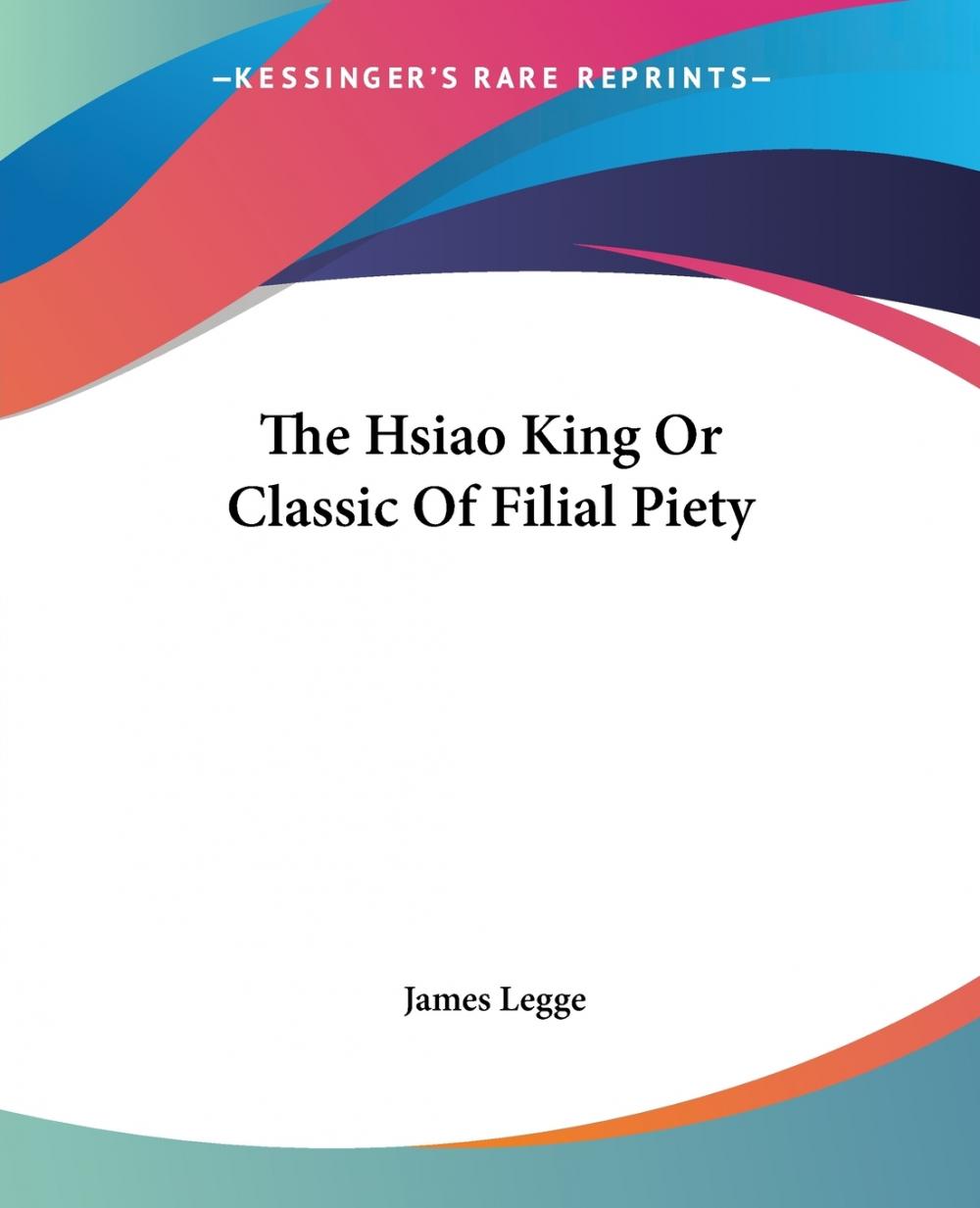 预售 按需印刷the hsiao king or classic of filial piety