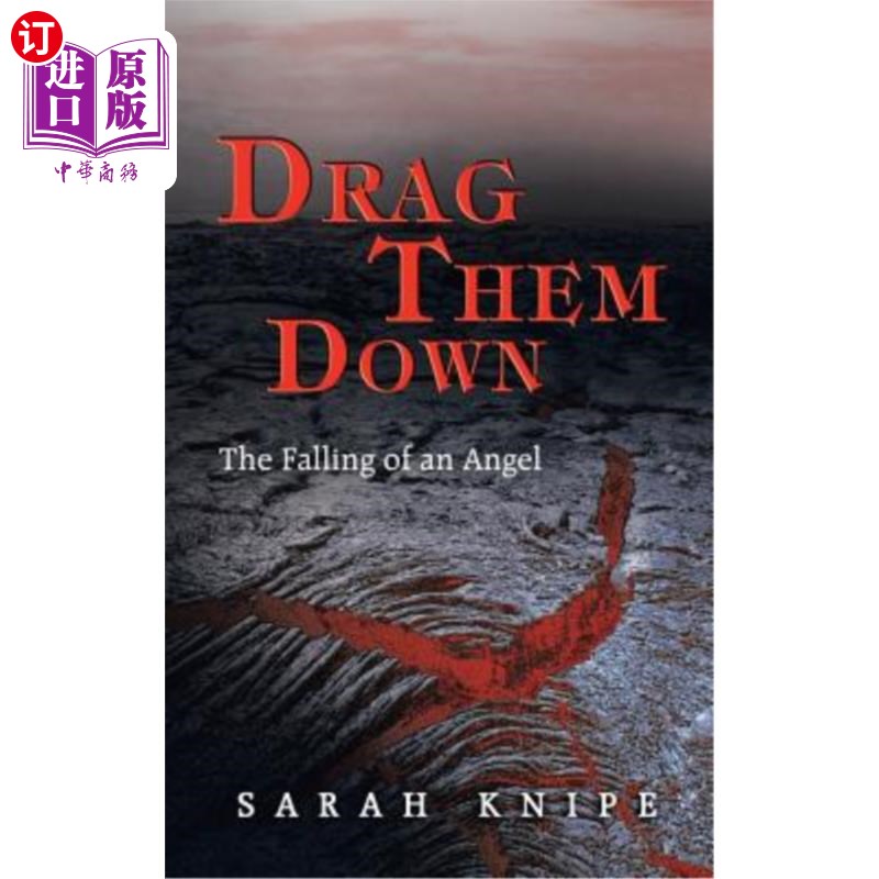 【中商海外直订】drag them down: the falling of an angel 把他们拉