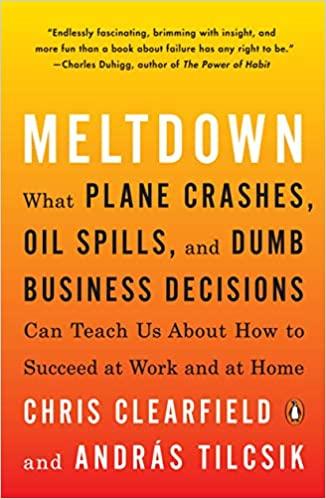 预订 meltdown: what plane crashes, oil spills, and dumb business