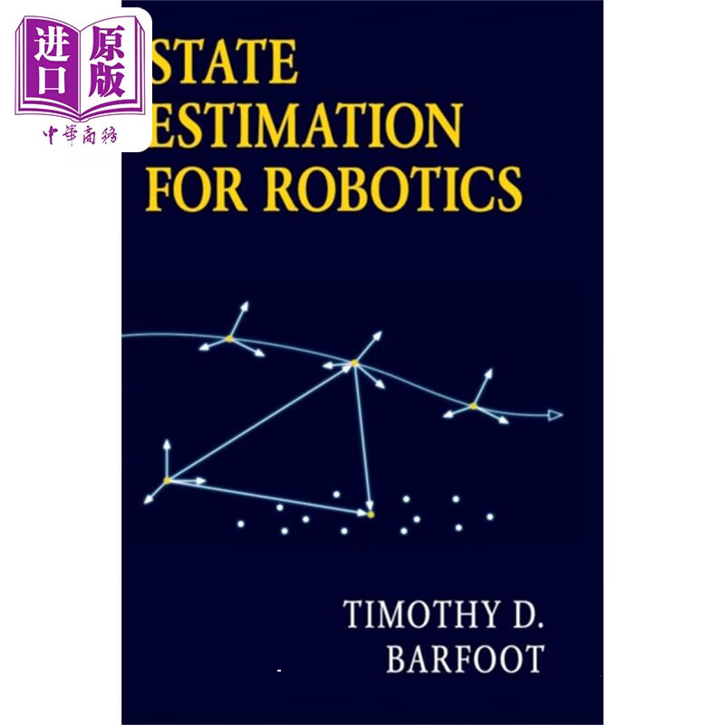 机器人学的状态估计 State Estimation for Robotics 英文原版 Timothy D Barfoot 计算机 百科怎么看?