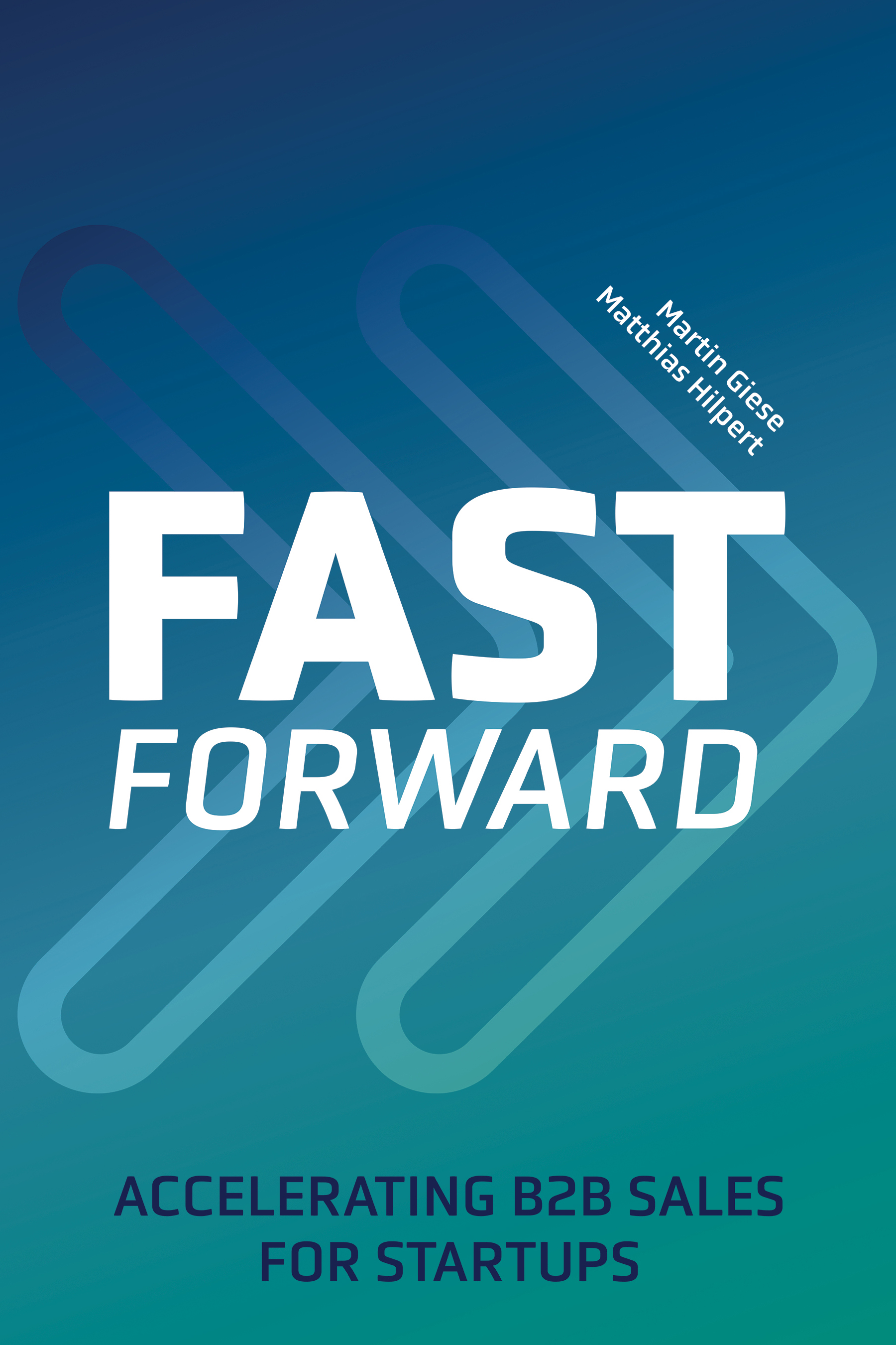 fast forward: accelerating b2b sales for startups