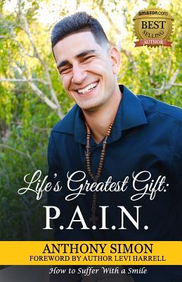 预订lifes greatest gift: p.a.i.n.: how to suffer wi