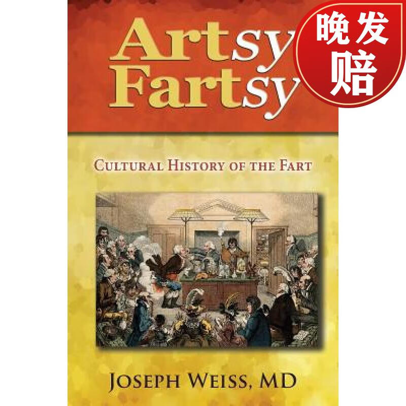 【4周达】artsy fartsy: cultural history of the fart