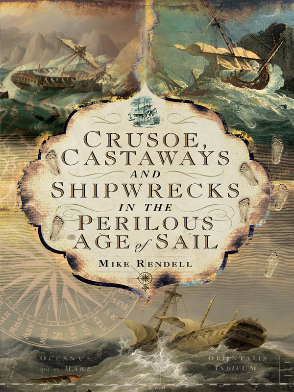 crusoe, castaways and shipwrecks in the perilous age of sail