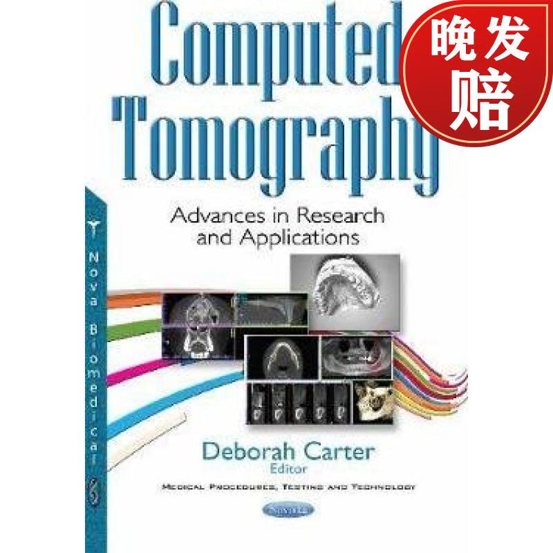 【4周达】computed tomography: advances in research and