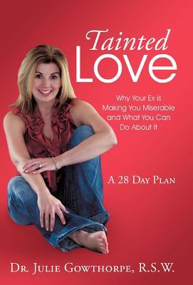 预订tainted love: why your ex is making you miserabl