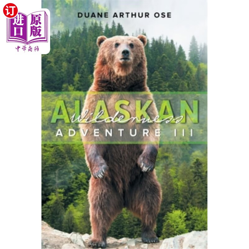海外直订alaskan wilderness adventure: book 3 阿拉斯加荒野探险:第