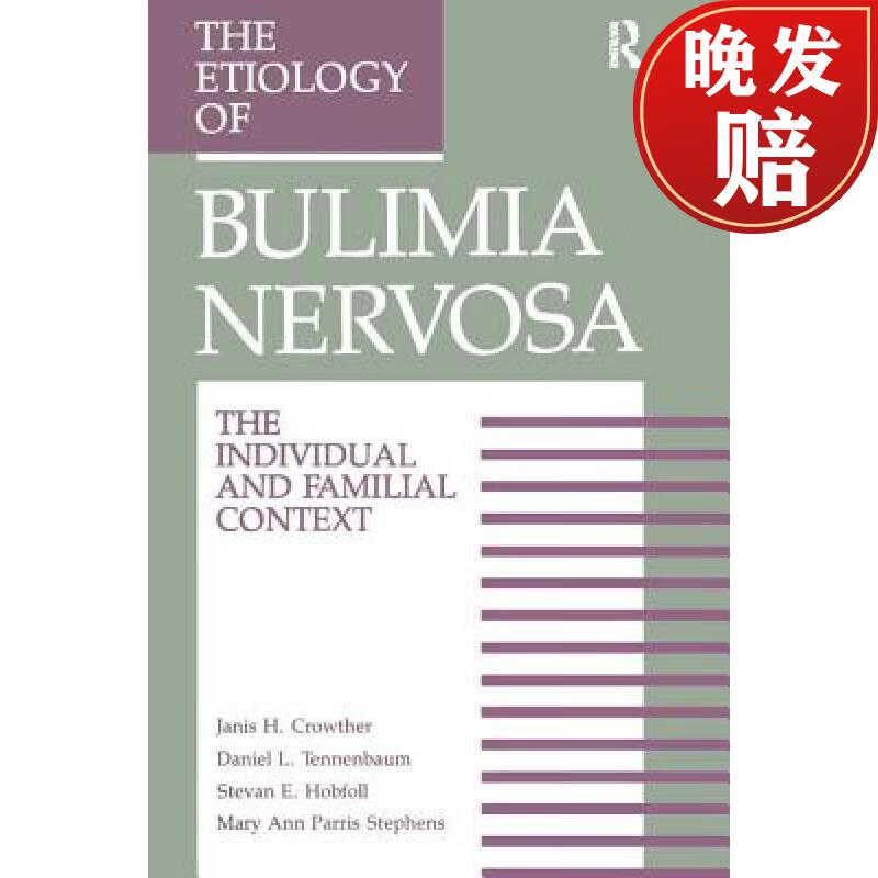 【4周达】the etiology of bulimia nervosa