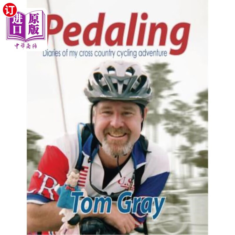 海外直订pedaling: diaries of my cross country cycling adventure