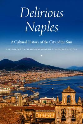 预订delirious naples: a cultural history of the city