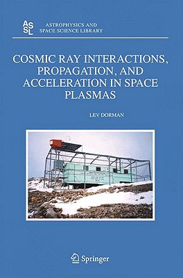 预订 cosmic ray interactions, propagation, and acceleration in
