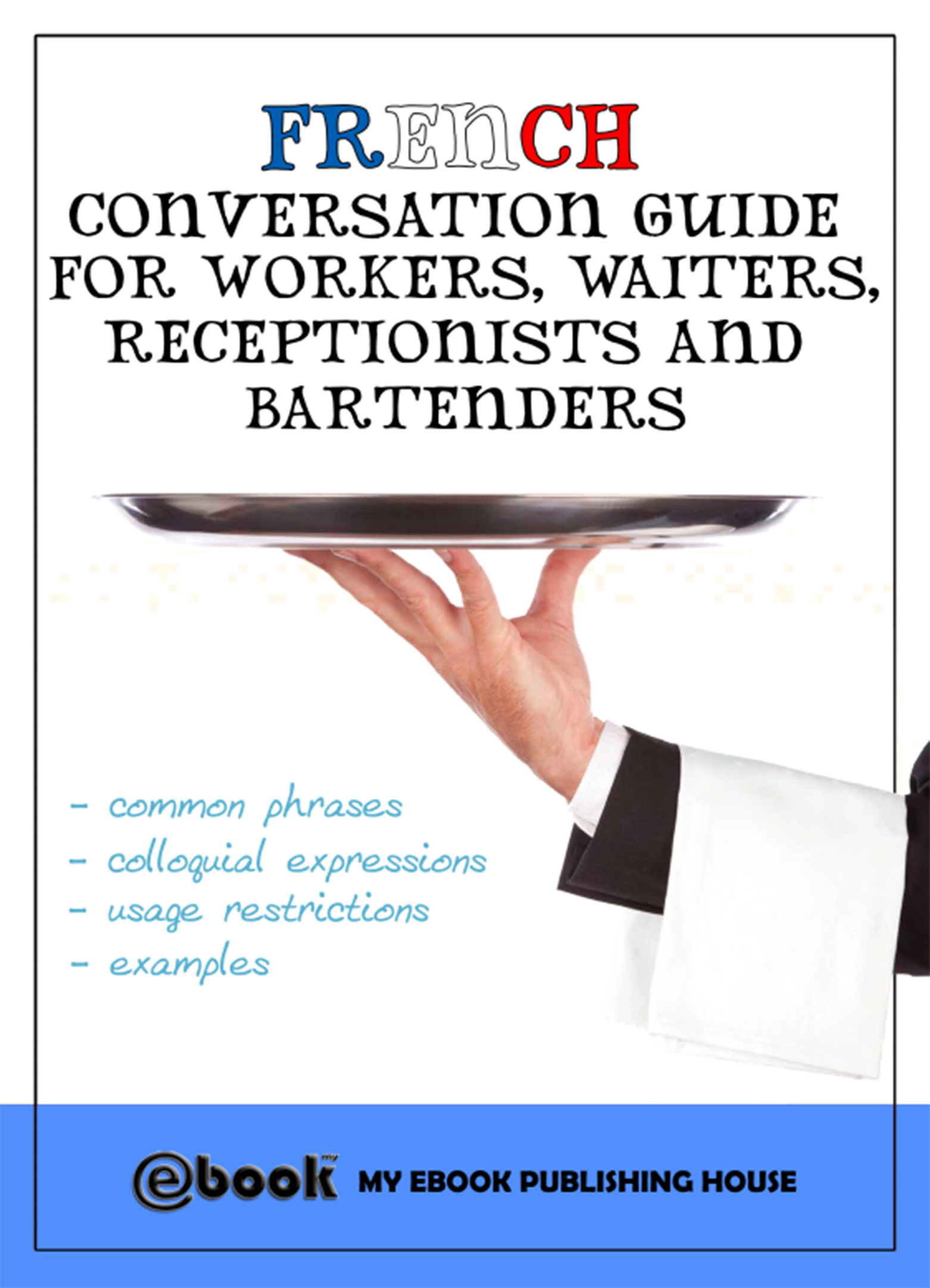 french conversation guide for workers, waiters, receptionists