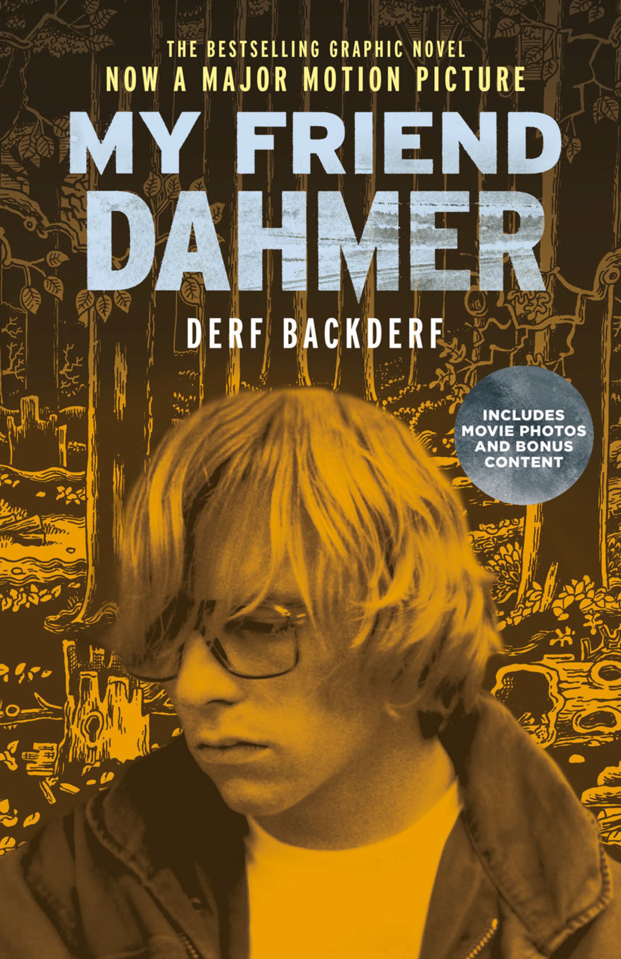 my friend dahmer (movie tie-in edition)