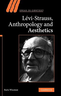 预订 Levi-Strauss, Anthropology, and Aesthetics