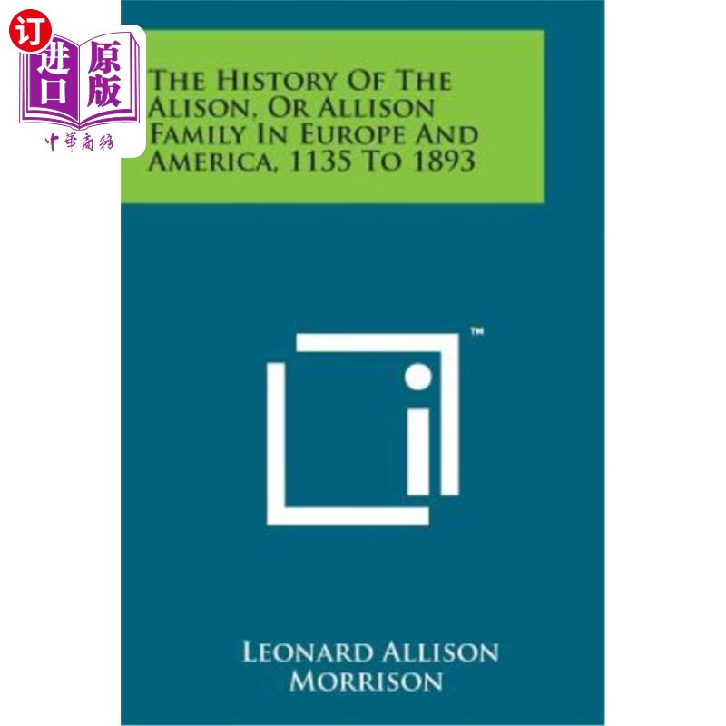 海外直订the history of the alison, or allison family in europe