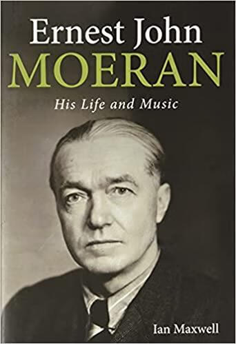 预订ernest john moeran: his life and music