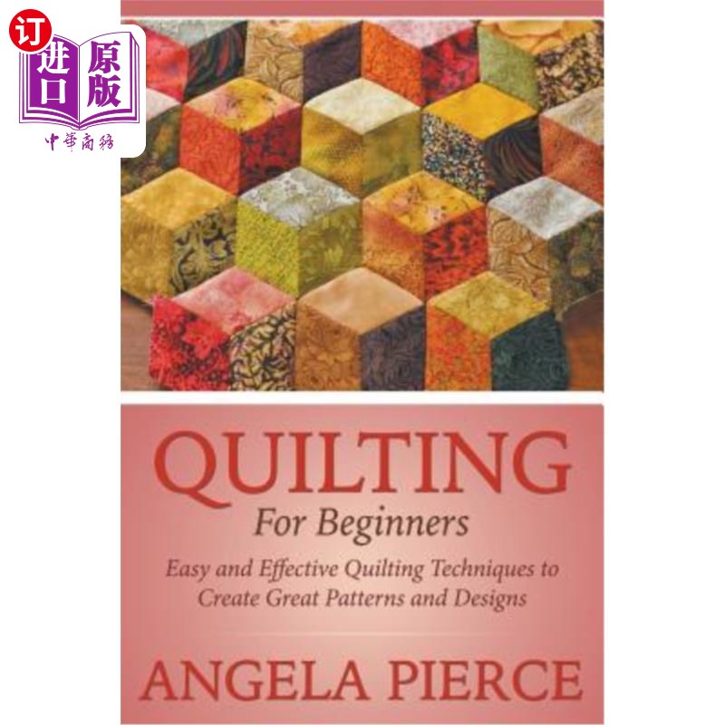 海外直订quilting for beginners: easy and effective quilting