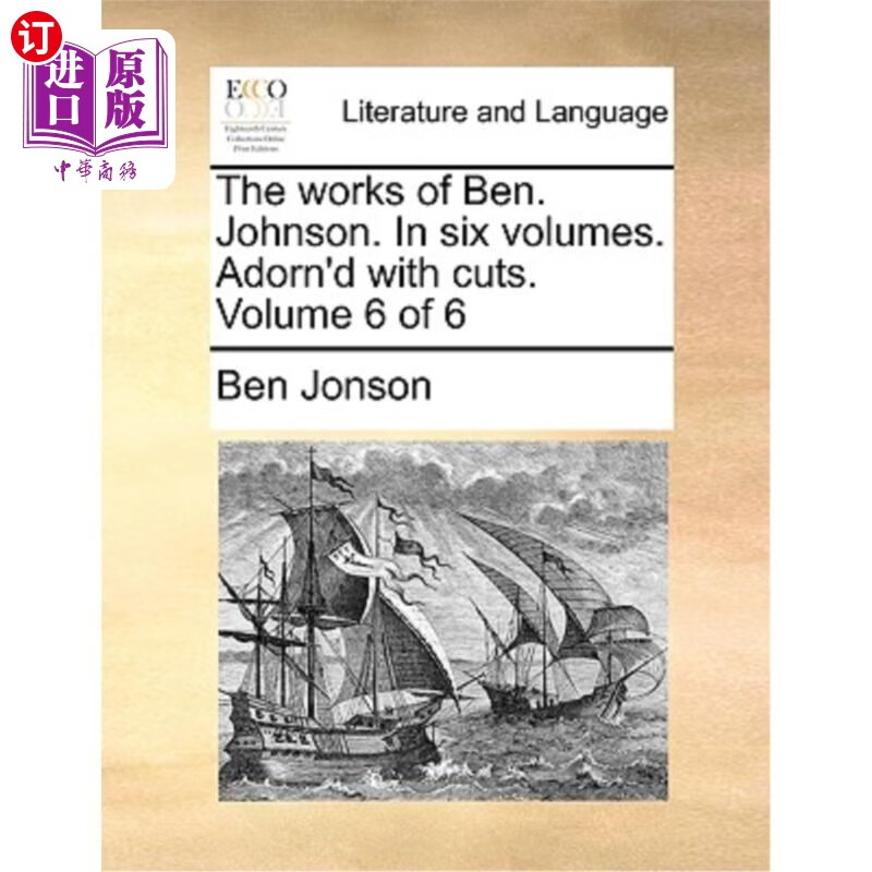海外直订the works of ben. johnson. in six volumes.