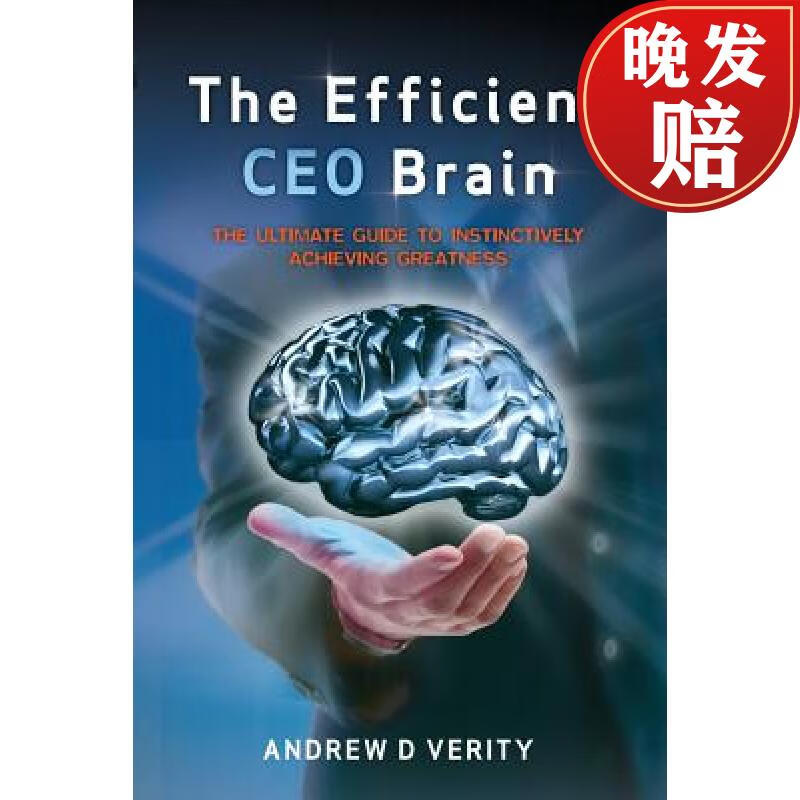 the efficient ceo brain: the ultimate guide to instinctively