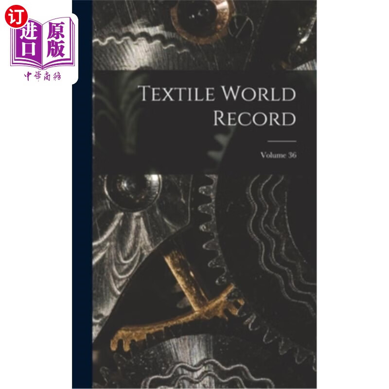 海外直订textile world record; volume 36 纺织品世界纪录;卷36